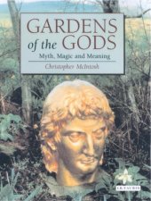 book Gardens of the Gods: Myth, Magic and Meaning