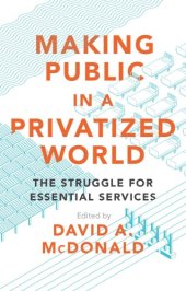 book Making public in a privatized world: the struggle for essential services