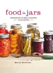 book Food in Jars: Preserving in Small Batches Year-Round