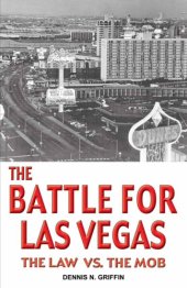 book The battle for Las Vegas: the law vs. the mob