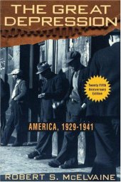 book The Great Depression: America, 1929-1941