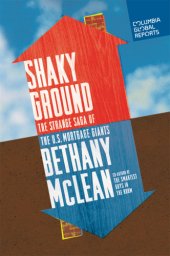 book Shaky Ground: the Strange Saga Of The U.S. Mortgage Giants