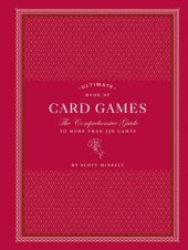 book Ultimate book of card games: the comprehensive guide to more than 350 card games