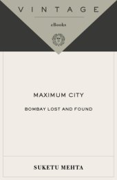 book Maximum city: Bombay lost and found