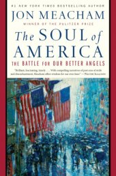 book The soul of America: the battle for our better angels