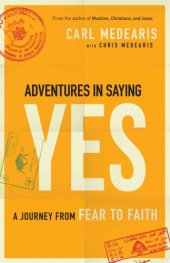 book Adventures in Saying Yes: A Journey From Fear to Faith