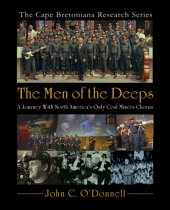 book The Men of the Deeps: a journey with North America's only coal miners chorus