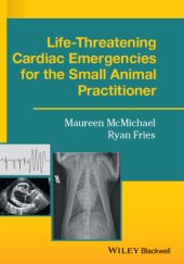 book Life-Threatening Arrhythmias for the Small Animal Practitioner