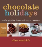 book Chocolate Holidays: Unforgettable Desserts for Every Season