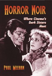 book Horror noir: where cinema's dark sisters meet