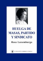 book Huelga de masas, partido y sindicato