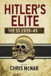 book Hitler's Elite: the SS 1939-45