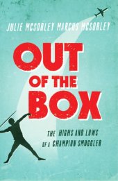 book Out of the Box: the Highs and Lows of a Champion Smuggler