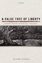 book A False Tree of Liberty: Human Rights In Radical Thought