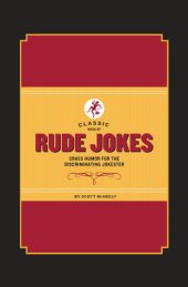 book Classic book of rude jokes: crass humor for the discriminating jokester