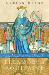 book Eleanor of aquitaine: a biography