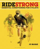 book Ride strong: essential conditioning for cyclists