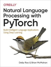 book Natural language processing with PyTorch: build intelligent language applications using deep learning