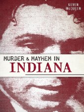 book Murder & Mayhem in Indiana