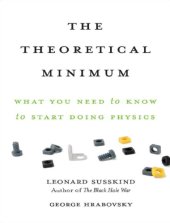 book The Theoretical Minimum: What You Need to Know to Start Doing Physics