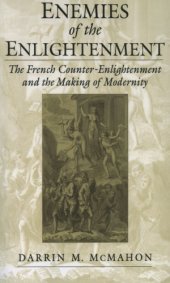 book Enemies of the enlightenment: the French counter-enlightenment and the making of modernity