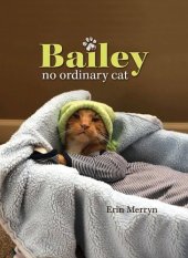 book Bailey: No Ordinary Cat