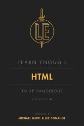 book Learn Enough HTML to Be Dangerous