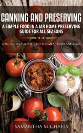 book CANNING AND PRESERVING: a simple food in a jar home preserving guide for all seasons