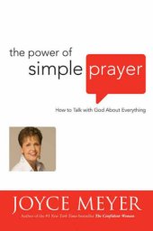 book The power of simple prayer: how to talk with God about everything