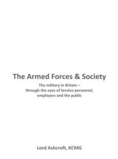 book The Armed Forces and Society: the Military in Britain - through the eyes of Service personnel, employers and the public