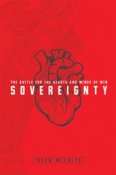 book Sovereignty: the battle for the hearts and minds of men