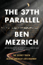 book 37th parallel: the secret truth behind america's paranormal highway