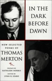 book In the dark before dawn: new selected poems of Thomas Merton