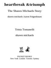 book Heartbreak & Triumph: The Shawn Michaels Story (WWE)