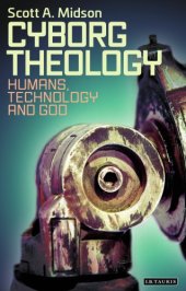 book Cyborg theology: humans, technology and God