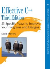 book Effective C++ 55 Specific Ways to Improve Your Programs and Designs