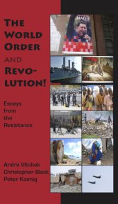 book The World Order and Revolution!: Essays from the Resistance