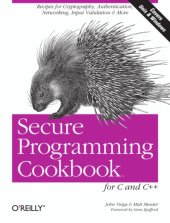 book Secure Programming Cookbook for C and C++: Recipes for Cryptography, Authentication, Input Validation & More