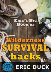 book Eric's Big Book of Wilderness Survival Hacks