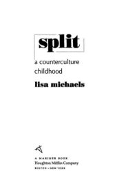 book Split: a counterculture childhood