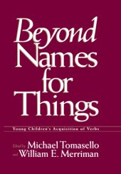 book Beyond names for things: young children's acquisition of verbs