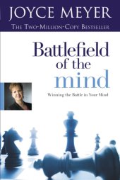 book Battlefield of the mind: winning the battle in your mind