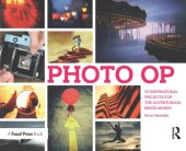 book Photo op: 52 inspirational projects for the adventurous image-maker