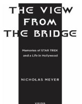 book The view from the bridge: memories of star trek and a life in hollywood