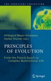 book Principles of Evolution From the Planck Epoch to Complex Multicellular Life