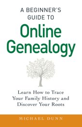 book A Beginner's Guide to Online Genealogy