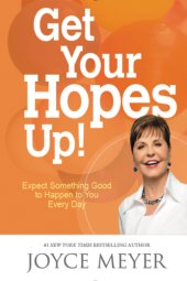 book Get your hopes up!: expect something good to happen to you every day