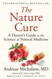 book The nature cure: a doctor's guide to the science of natural medicine