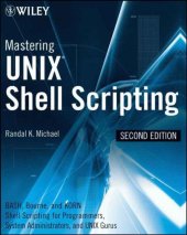 book Mastering unix shell scripting: bash, bourne, and korn shell scripting for programmers, system administrators, and unix gurus