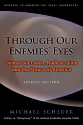 book Through Our Enemies' Eyes: Osama bin Laden, Radical Islam, and the Future of America